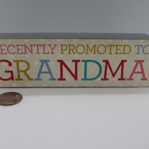 💥HP💥 Small wood plaque "Recently Promoted to GRANDMA'"ready to hang 6.5x2x1.25 - Picture 1 of 4